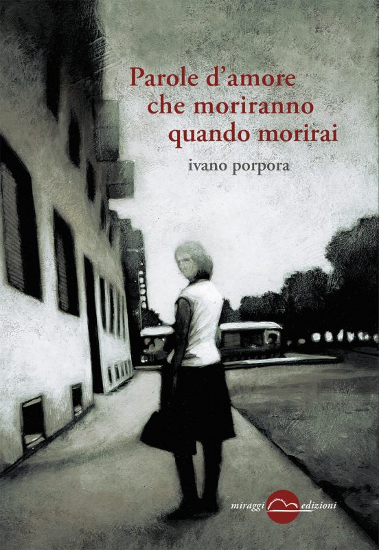 Parole d'amore che moriranno quando morirai