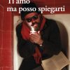 Ti amo ma posso spiegarti - III Edizione - immagine 2