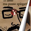 Ti amo ma posso spiegarti - III Edizione