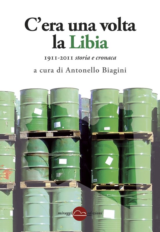 C’era una volta la Libia - 1911-2011 storia e cronaca - immagine 2