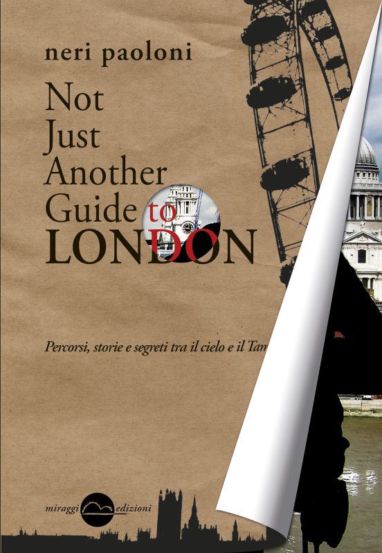 Not Just Another Guide To London