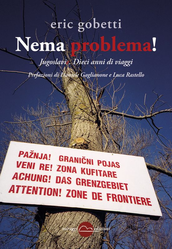 Nema problema! Jugoslavie, dieci anni di viaggi. - immagine 2