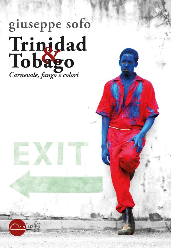 Trinidad & Tobago. Carnevale, fango e colori - immagine 2