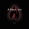 A fuoco vivo
