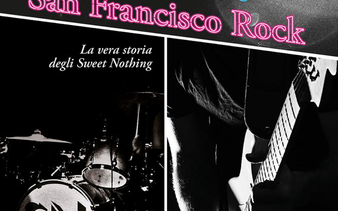 San Francisco Rock: un romanzo generazionale tra musica e fake news