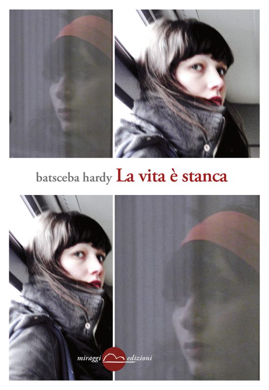 La vita è stanca