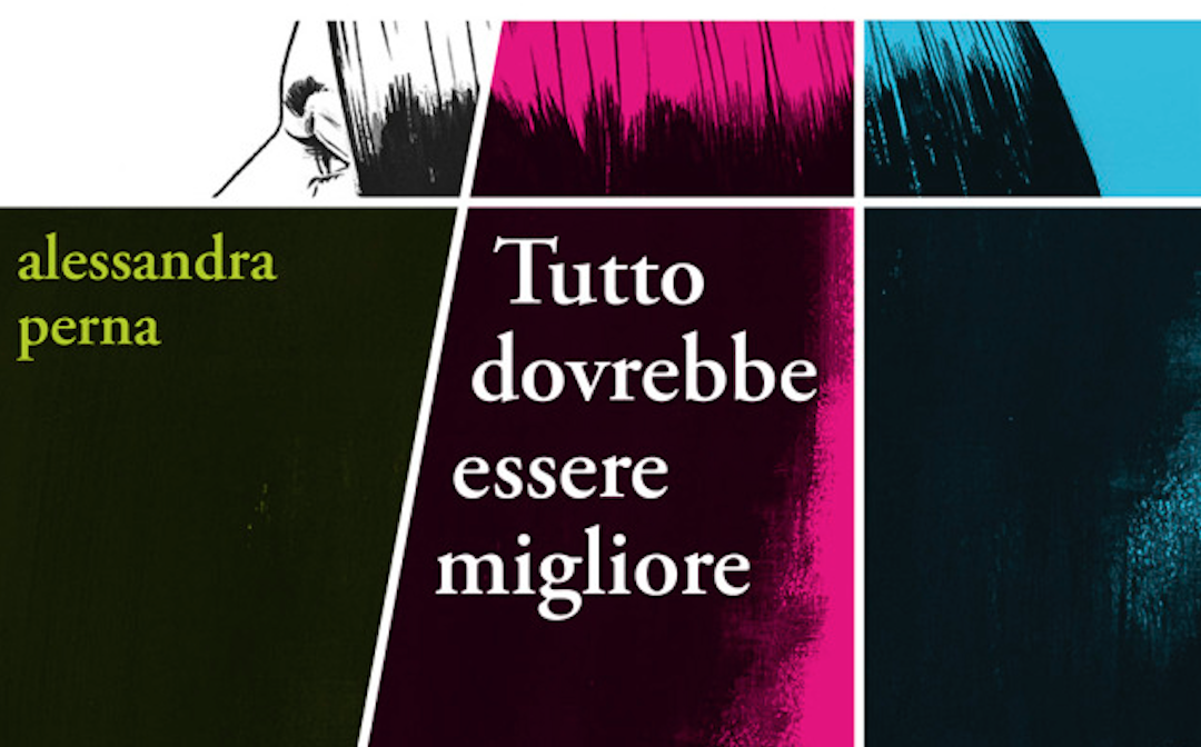 Perché tutto dovrebbe essere migliore: l’intervista con Alessandra Perna