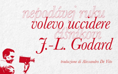 “Volevo uccidere J.-L. Godard”: la recensione di Diego Gabutti su italiaoggi.it