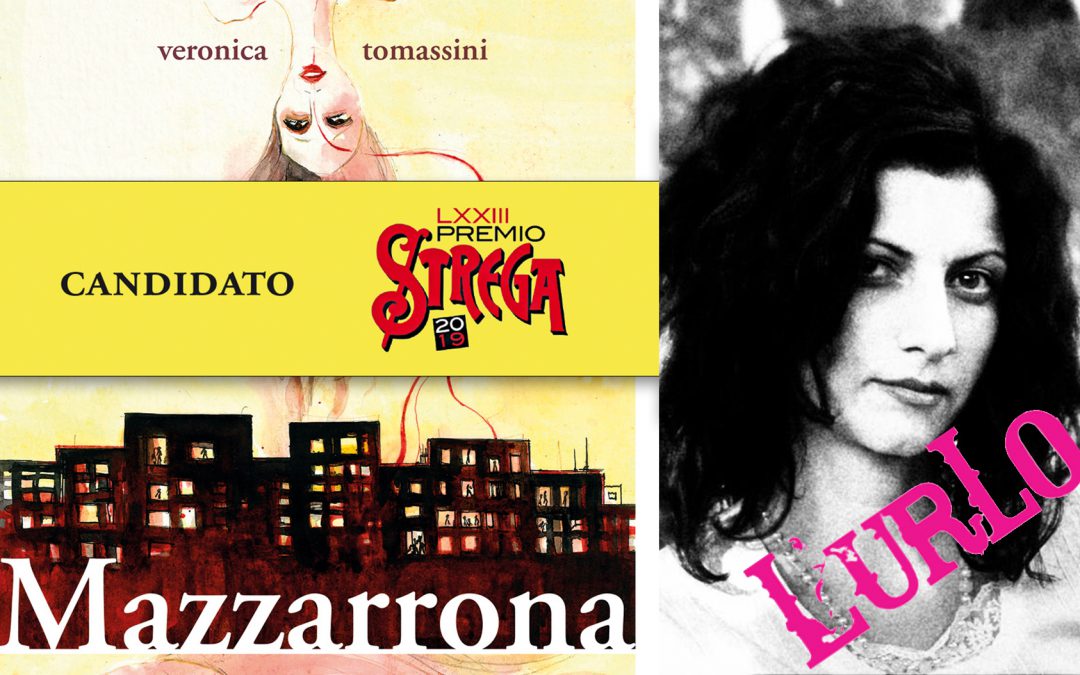 Il ritorno di Veronica Tomassini è subito “Strega”. L’intervista di Salvatore Massimo Fazio  su L’URLO