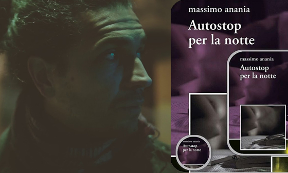Autostop per la notte – Intervista a Massimo Anania di Chiara Stival su Italian-directory.it