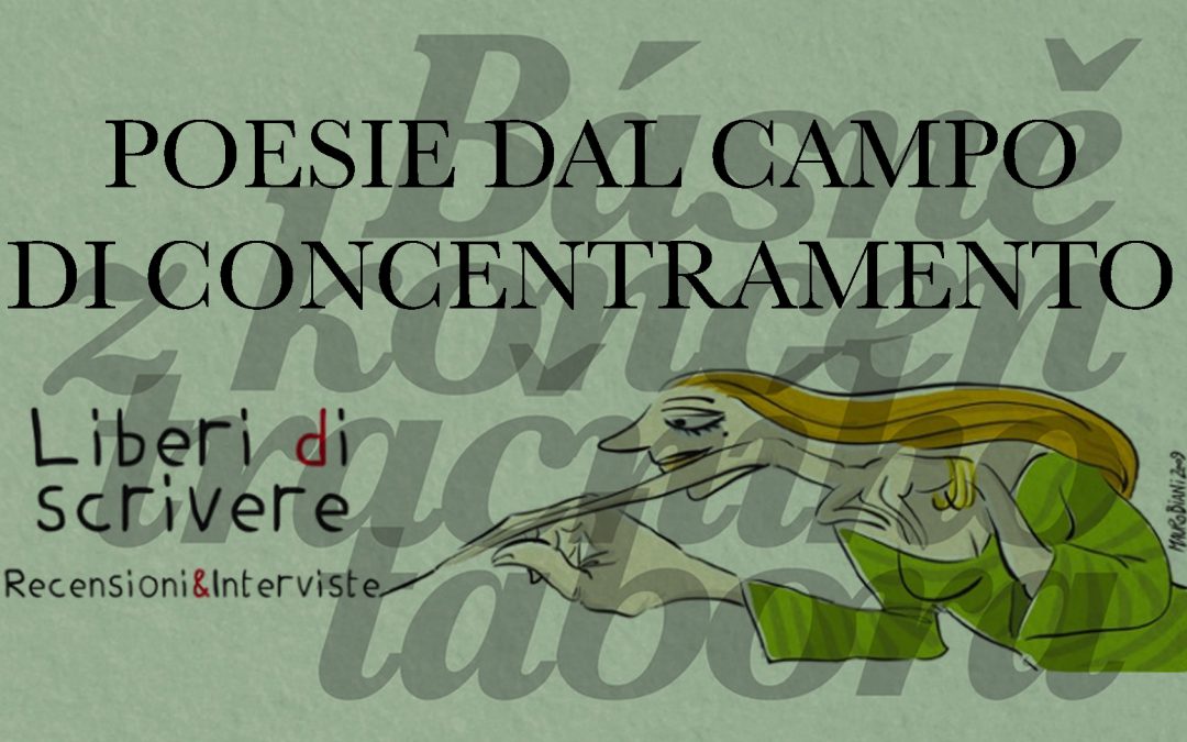 POESIE DAL CAMPO DI CONCENTRAMENTO di Josef Čapek (Miraggi Edizioni 2019) a cura di Nicola Vacca su Liberi di Scrivere