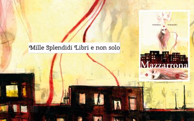 MAZZARRONA – recensione di Loredana Cilento su Mille Splendidi Libri e non solo