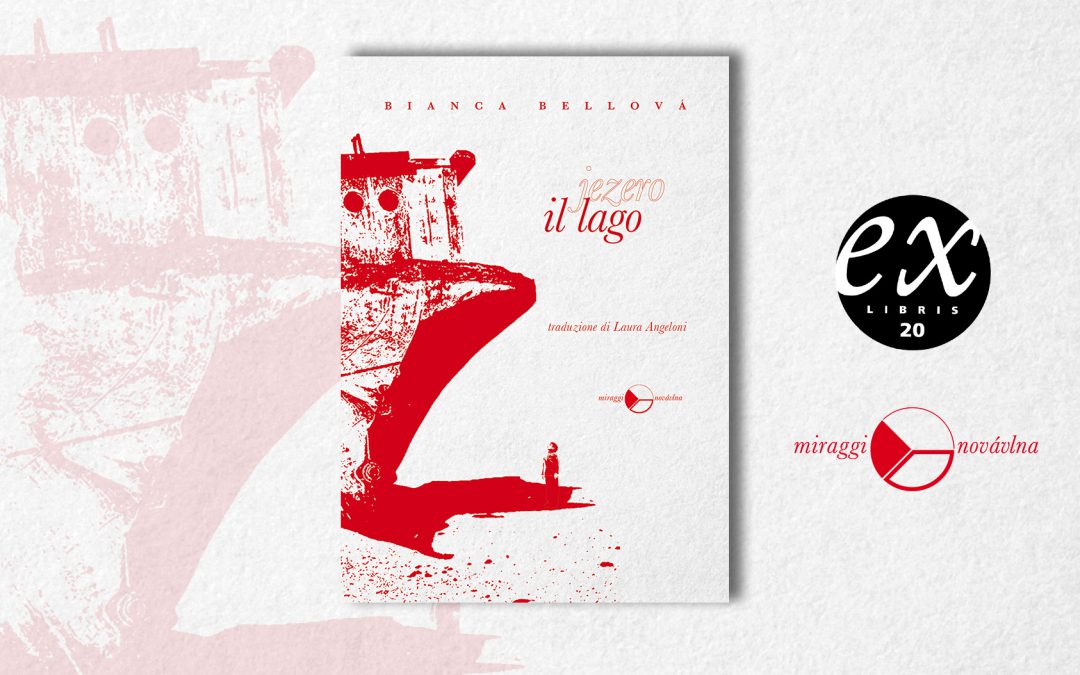 IL LAGO di Bianca Bellová – recensione di Chiara Meistro su Exlibris20