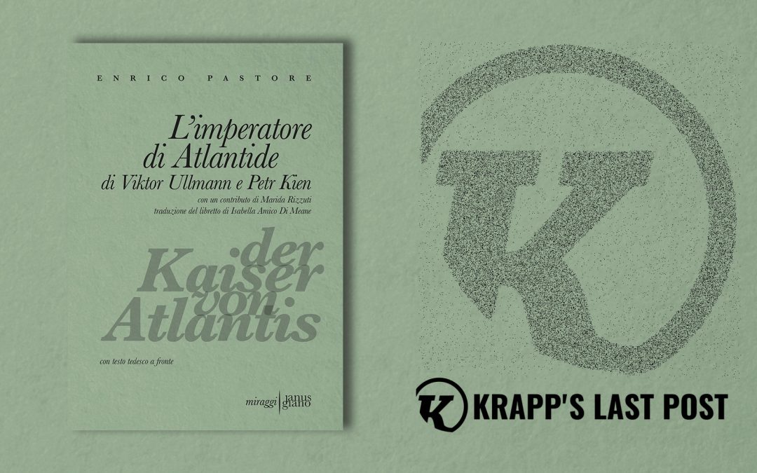 L’IMPERATORE DI ATLANTIDE. “Uno scritto pieno di non celato amore, e insieme strutturato con efficaci strumenti critici” – recensione di Carlo Lei su Krapp’s Last Post