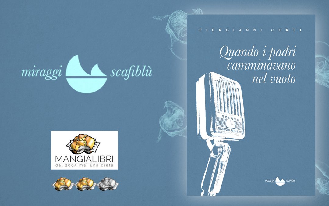 QUANDO I PADRI CAMMINAVANO NEL VUOTO – recensione di Erminio Fischetti su Mangialibri