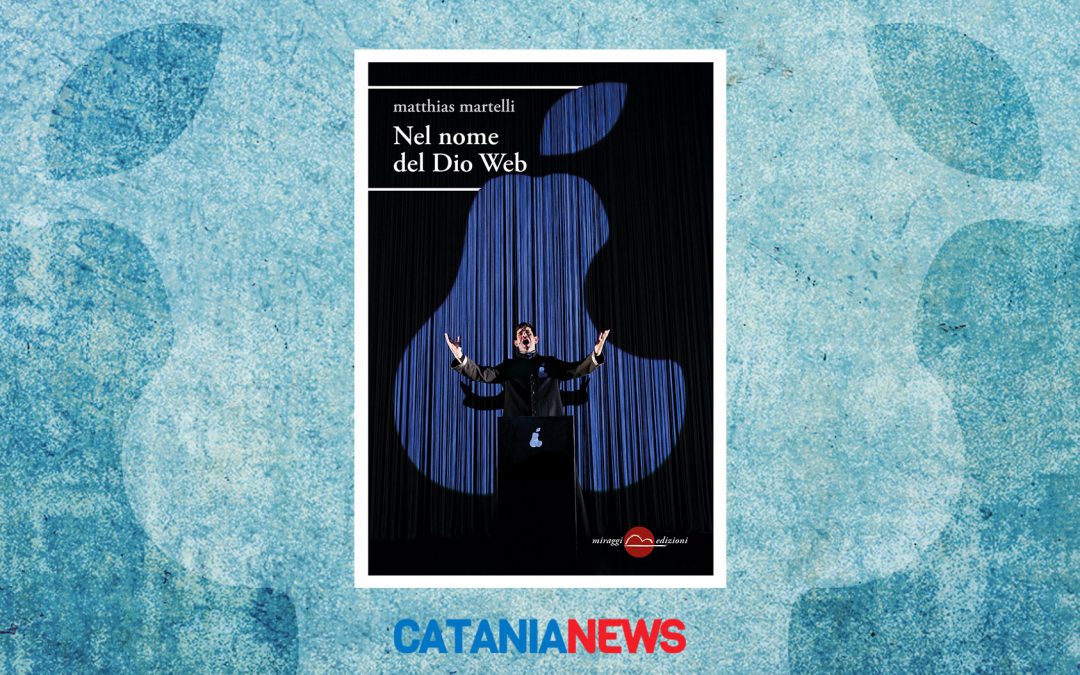 NEL NOME DEL DIO WEB – recensione su CataniaNews