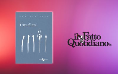 Uno di noi – citato da Lorenzo Mazzoni su Il Fatto Quotidiano