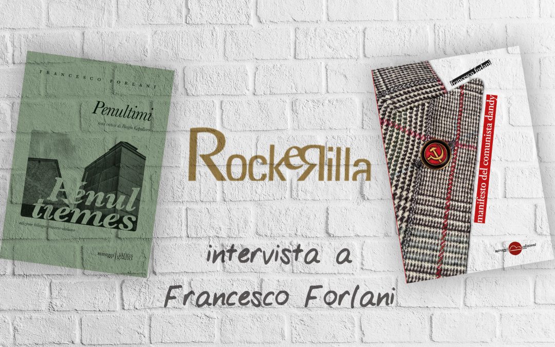 Intervista a Francesco Forlani di Mirco Salvadori su Rockerilla