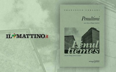 PENULTIMI – recensione di Felice Piemontese su Il Mattino
