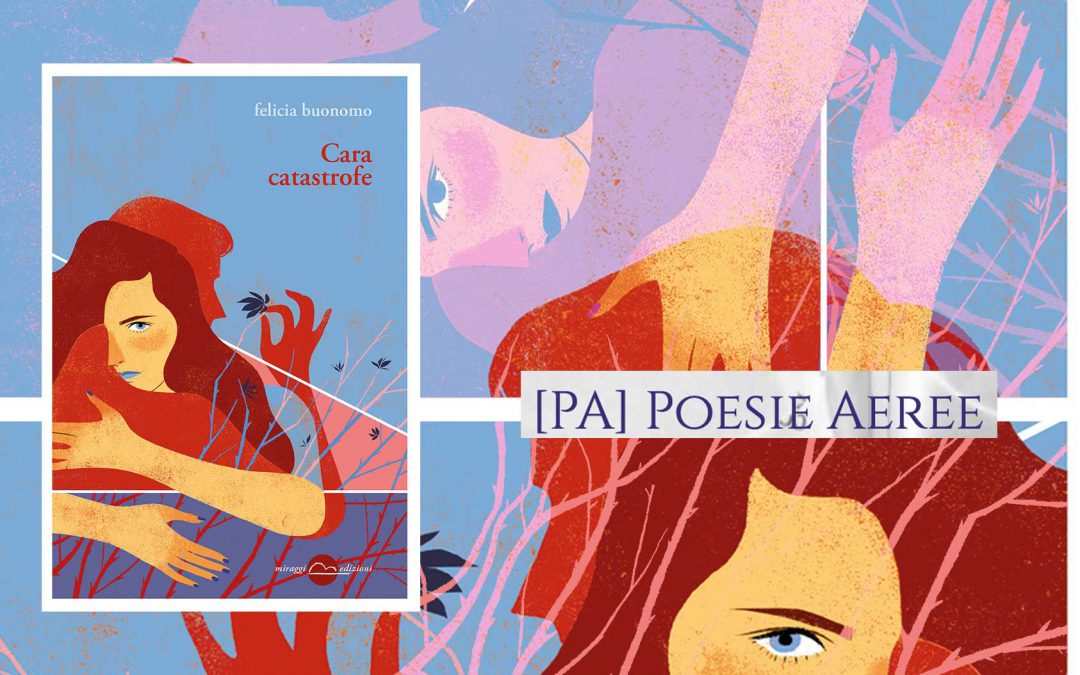 CARA CATASTROFE – recensione di Valeria Bianchi Mian su Poesie aeree