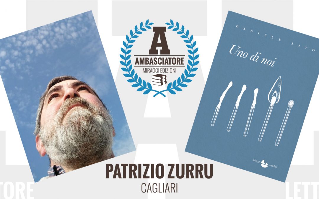 Patrizio Zurru – Ambasciatore Lettore Miraggi legge UNO DI NOI di Daniele Zito