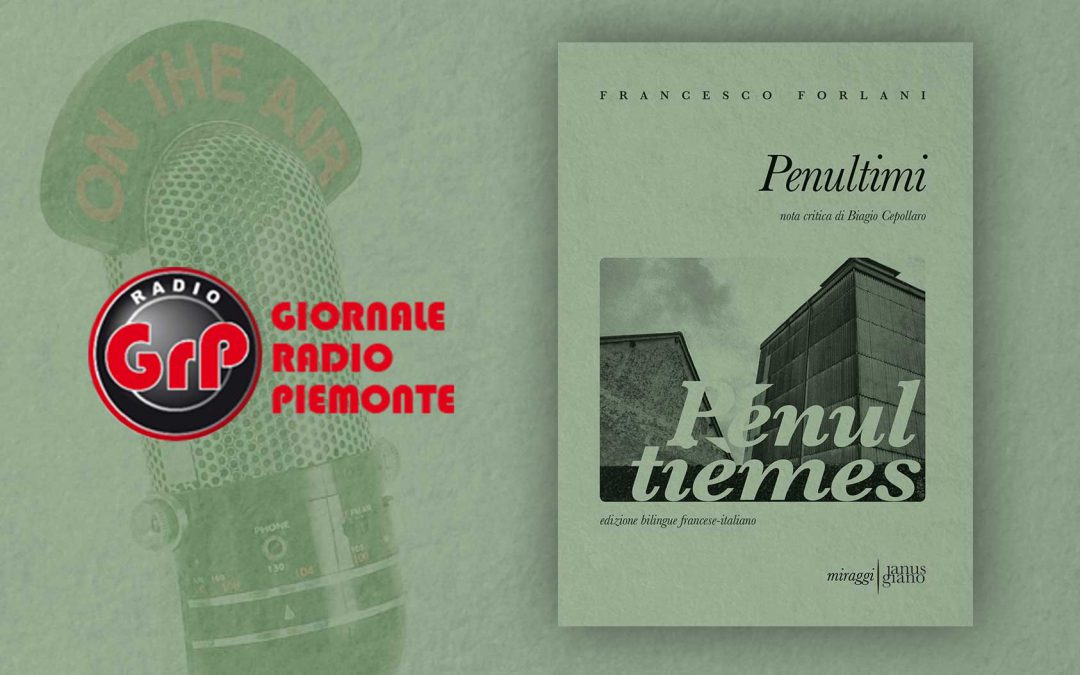 PENULTIMI – intervista a Francesco Forlani su Radio GRP