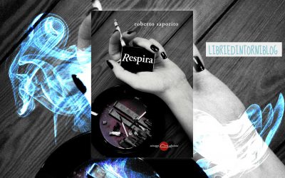 RESPIRA – recensione di Vincenzo Soddu su Libriedintorniblog