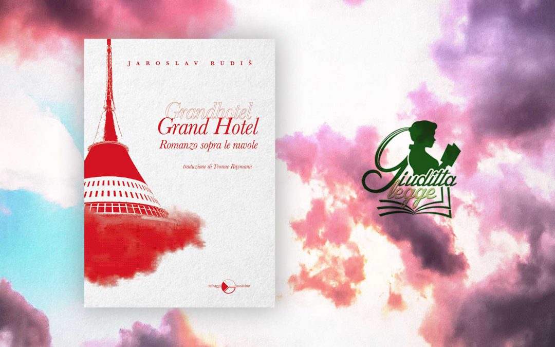 GRAND HOTEL – recensione di Andrea Cabassi su Giudittalegge