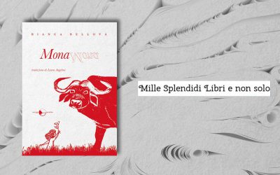 MONA – recensione di Loredana Cilento su Mille Splendidi Libri e non solo