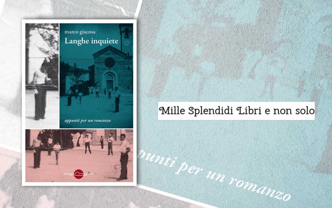 Langhe inquiete – recensione di Loredana Cilento su Mille Splendidi Libri e non solo