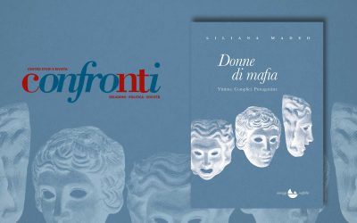 Donne di mafia – Michele Lipori intervista Liliana Madeo su Confronti