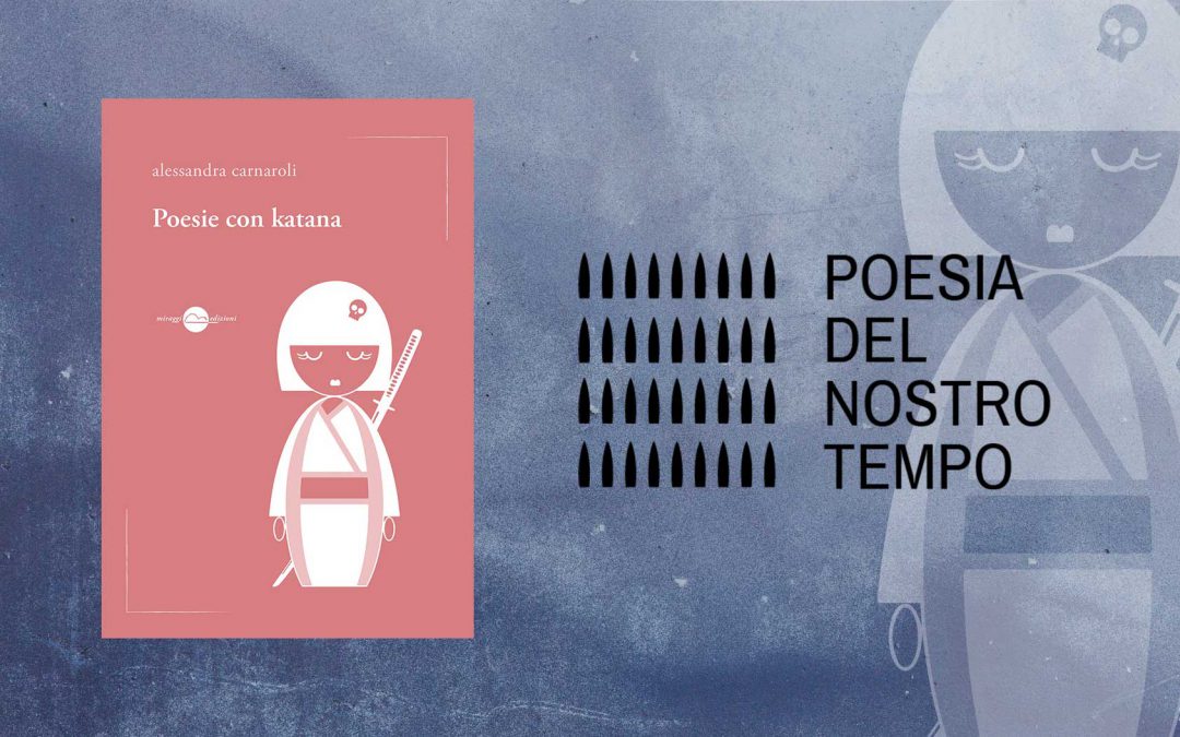 Poesie con katana – finalista del VI Premio Letterario Internazionale “Franco Fortini”