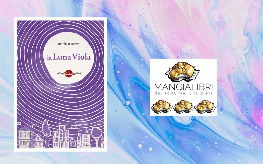 La luna viola – recensione di Massimiliano Bartolini su Mangialibri