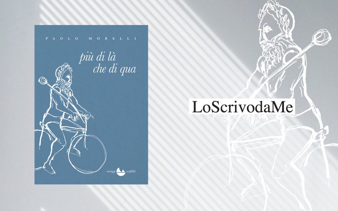 Più di là che di qua – recensione di Anna Cavestri su LoScrivodaMe