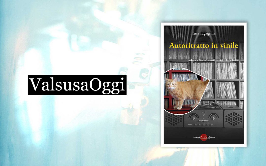 Autoritratto in vinile – recensione su ValsusaOggi