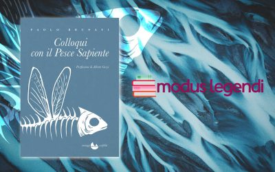 Colloqui con il pesce sapiente – recensione di Angelo Di Liberto su Modus legendi