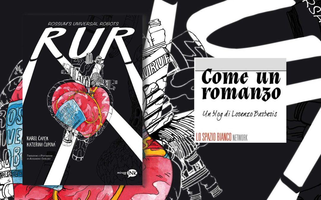 R.U.R – recensione di Lorenzo Barberis su Spazio bianco | BLOG “Letteratura e fumetto”