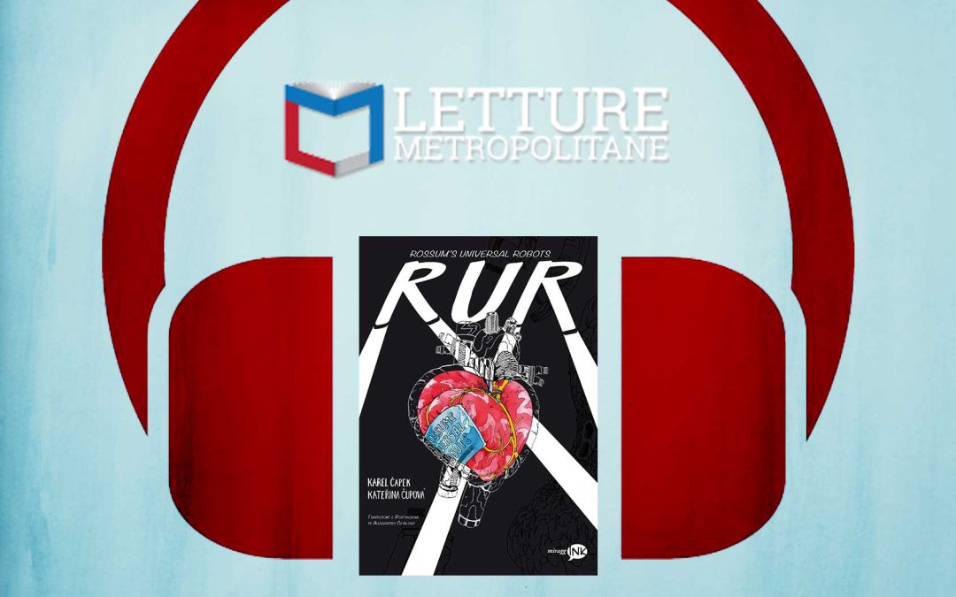 RUR – recensione di Flavia Capone su Letture Metropolitane