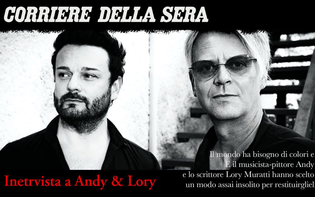 Il libro-album di Andy e Lory: «Una flebo di colore in vena», sul «Corriere della Sera – Torino»