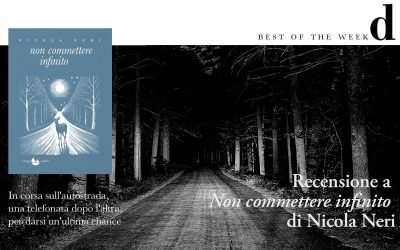 Recensione di «Non commettere infinito» di Nicola Neri su «D – Repubblica»