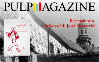 Josef Škvorecký / La rivoluzione dei codardi – su «PulpMagazine»