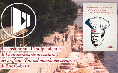 Straordinarie avventure nella cucina balcanica – Eric Gobetti recensito su «L’Indipendente»