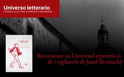 Recensione dei «Vigliacchi» di Josef Škvorecký su UniversoLetterario.it
