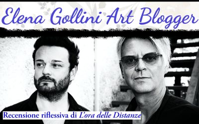 Recensione riflessiva di «L’ora delle Distanze» di Elena Gollini Art Blogegr