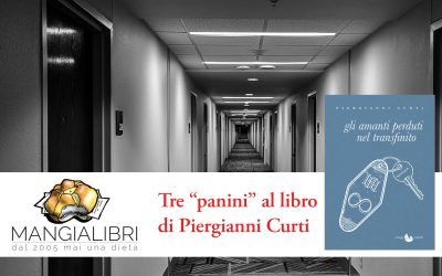 3 panini a «Gli amanti perduti nel transfinito» dal Mangialibri