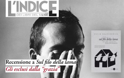 Gli esclusi dalla “grazia” – recensione di «Sul filo della lama»